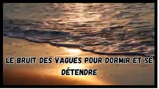 🌊SON DES VAGUES DE LA MER POUR DORMIR ET SE DÉTENDRE🌊 [upl. by Adlitam]