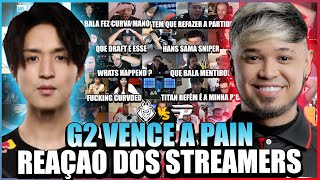 STREAMERS REAGEM a BALA MENTIROSA DO HANS SAMA dando VITÓRIA PRA G2 vs PAIN na FASE SUÍCA do WORLDS [upl. by Eilsehc]