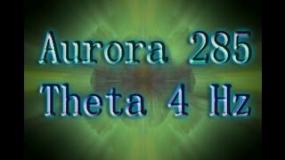 Aurora 285 Theta 4 Hz binaural beats amp Solfeggio frequencys  by Ambient Dharma [upl. by Anrat]