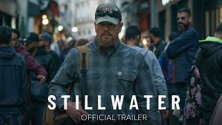 STILLWATER  Official Trailer HD  In Theaters July 30 [upl. by Libys]