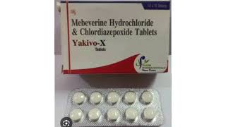 Yakivo X Tablets Mebeverine Hydrochloride amp Chlordiazepoxide Tablets [upl. by Ddart]