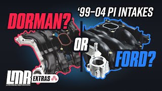 Ford amp Dorman PI Intake Manifolds Explained  19992004 46L 2V Mustang GT [upl. by Merla144]