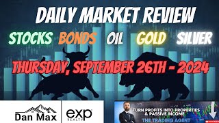 Daily Market Review  September 26th 2024  Stocks Oil Bonds Gold amp Silver Analysis [upl. by Sharline788]