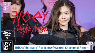 BNK48 Noey  Make noise  BNK48 12th Single Believers Roadshow Mini Concert Fancam 4K 60p 220918 [upl. by Freedman304]