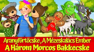 Aranyfürtöcske 🐻🔴I A Három Bakkecske 🐐 🧌 I A Mézeskalács Emberke🍪 I Nati Mesék I Tündérmesék [upl. by Chessy]