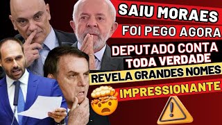 SAIU MORAES FOI PEGO AGORA DEPUTADO CONTA TODA VERDADE REVELA GRANDES NOMES SUBSTITUTO DE BOLSONARO [upl. by Valenta]