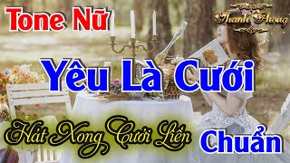 Karaoke Yêu Là Cưới Tone Nữ  Phong Music [upl. by Brookes]