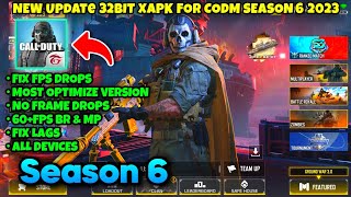 32BIT CODM SEASON 6 V1 FIX LAGS  60FPS  FIX FPS DROPS  FIX BUGS  OPTIMIZE FRAME RATES [upl. by Sucramraj]