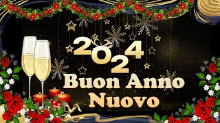 FELICE ANNO NUOVO 2024🍬🎁HAPPY NEW YEAR 2024 💝🌹✨BUON ANNO NUOVO 2024 🍄💞🎉AUGURI DI BUON ANNO 2024 [upl. by Seiber]