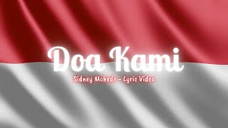 Doa Kami  Sidney Mohede lyric video [upl. by Vena]