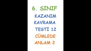 6 SINIF TÃœRKÃ‡E DERSÄ° KAZANIM KAVRAMA TESTÄ° CÃœMLEDE ANLAM KONUSU 12 TEST [upl. by Lipsey]