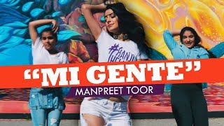 quotMI GENTEquot  JBalvin Willy William Beyoncé Choreography by Manpreet Toor [upl. by Artened]