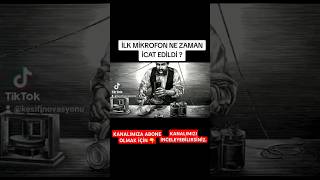 İLK MİKROFON NE ZAMAN İCAT EDİLDİ  TEKLONOJİ ELEKTRONİK ARAŞTIRMA BİLGİ GÖZLEM [upl. by Hank]