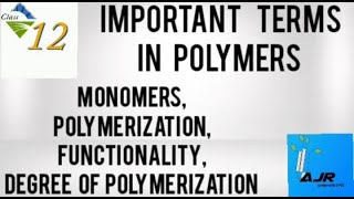 Important Terms in PolymersMonomersPolymerizationFunctionalityDegree of Polymerization [upl. by Thetes28]