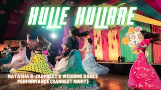 Hulle Hullare  Indian Wedding Dance Performance [upl. by Ibur]