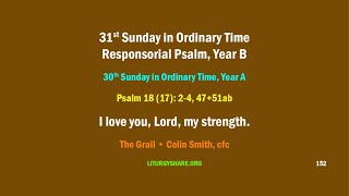 31st Sunday in Ordinary Time Responsorial Psalm Year B Grail  Colin Smith [upl. by Aprilette]