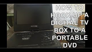 How to hook up a Digital TV Box to a Portable DVD [upl. by Hcelemile]