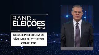 Debate na Band dos Candidatos à Prefeitura de São Paulo 1º Turno  Eleições 2024  COMPLETO [upl. by Ennyrb270]