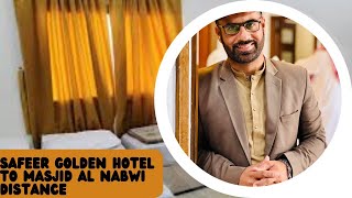 Safeer Golden Hotel to Masjid al Nabwi Madina  Travel with Khurram [upl. by Ocirnor]