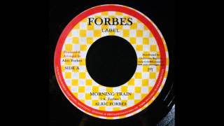 Alric Forbes  Morning Train 7quot [upl. by Oinigih]