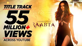 Raabta Title Song Full Song   Deepika Padukone Sushant Singh Rajput Kriti Sanon  Pritam Jam 8 [upl. by Udenihc]