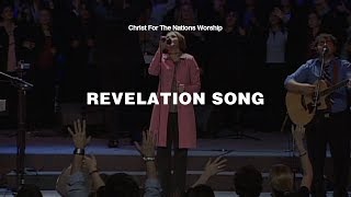 Revelation Song  Kari Jobe amp Christ For The Nations Worship [upl. by Oakleil]