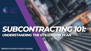 EP 3 Subcontracting 101 Understanding Utilization Plans for Subcontractors [upl. by Leacock]