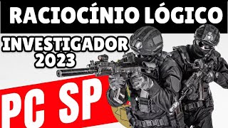 Correção prova investigador PC SP 2023  RACIOCÍNIO LÓGICO [upl. by Netsua]