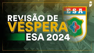 Revisão de Véspera ESA 2024 [upl. by Anaylil]