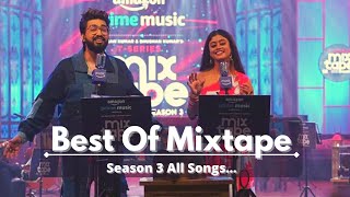 Best of Mixtape Season 3  All Hits of Mixtape Season 3  Sachet amp Parampara Darshan Dhvani [upl. by Cathrine239]