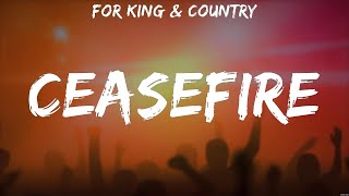 for KING amp COUNTRY  Ceasefire Lyrics Hillsong Worship Lauren Daigle Hillsong Young amp Free [upl. by Sandie]