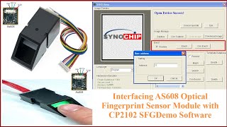 Interfacing AS608 Optical Fingerprint Sensor Module with CP2102 SFGDemo Software [upl. by Alyos]