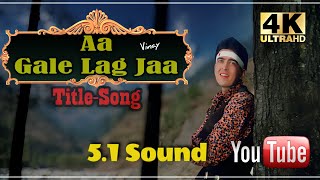 Aa Gale Lag Jaa Title  HD 51 Sound ll Aa Gale Lag Jaa 1994 l Abhijeet Kavita Ji l 4k1080p ll [upl. by Amery735]