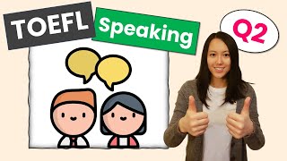 TOEFL Speaking Question 2 Sample Questions amp Answers [upl. by Crocker]