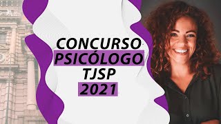 Concurso de Psicólogo do TJSP 2021 [upl. by Aihcats]