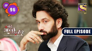 Bade Achhe Lagte Hain 2  No Conditions Applied  Ep 96  Full Episode  10 January 2022 [upl. by Ethan]