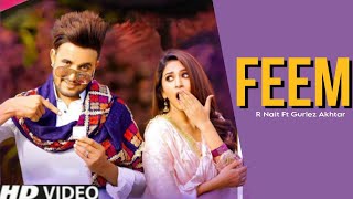 Feem R Nait Official song Gurlez Akhtar New Punjabi song 2023 Latest Punjabi song 2023 trending [upl. by Eylrahc]