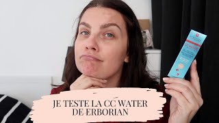 JE TESTE LA CC WATER DE ERBORIAN  FEVRIER 2021 [upl. by Niran]