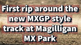 First Ride On The New MXGPstyle Motocross Track At Magilligan Mx Park [upl. by Enirehtacyram]