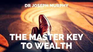 Joseph Murphy  The Master Key To Wealth  Audiobook  The Power of Your Subconscious Mind Manifest [upl. by Kopans]