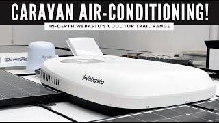 Caravan AirConditioners Benefits of the Webasto Cool Top Trail Range [upl. by Ezekiel]