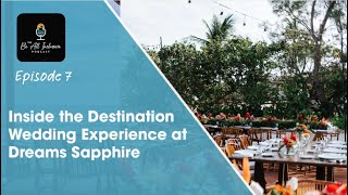 Inside the Destination Wedding Experience at Dreams Sapphire [upl. by Eidnyl]