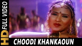 Choodi Khankaoun  Kavita Krishnamurthy  Zakhmi Dil 1994 Songs  Akshay Kumar [upl. by Nosecyrb]