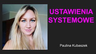 USTAWIENIA SYSTEMOWE Berta Hellingera  rozmowa z Pauliną Kubaszek [upl. by Kra]