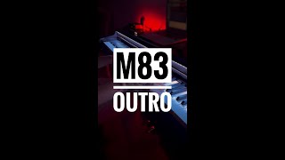 M83  Outro Piano cover [upl. by Yrebmik]