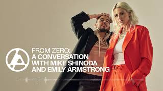 From Zero A Conversation with Mike Shinoda and Emily Armstrong [upl. by Nauqan]