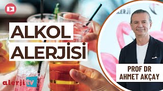 Alkol Alerjisi  Prof Dr Ahmet Akçay [upl. by Su754]