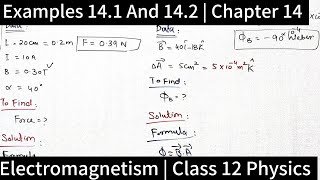 Examples 141 and 142  Chapter 14  Electromagnetism Solved Examples  Class 12 Physics [upl. by Zaragoza]