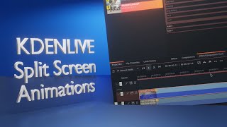 How to make Split Screen Animations in Kdenlive [upl. by Eilsel]