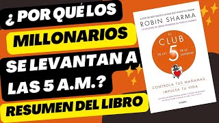 El Club de las 5 de la mañana Resumen del libro Robin Sharma [upl. by Georgine]